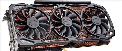 EVGA980Ti显卡的强大性能与优势（一款超级显卡，适合高性能游戏和图形处理）